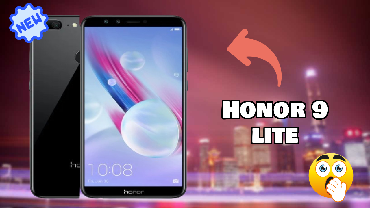 Honor 9 Lite Complete Review: Everything You Need to Know