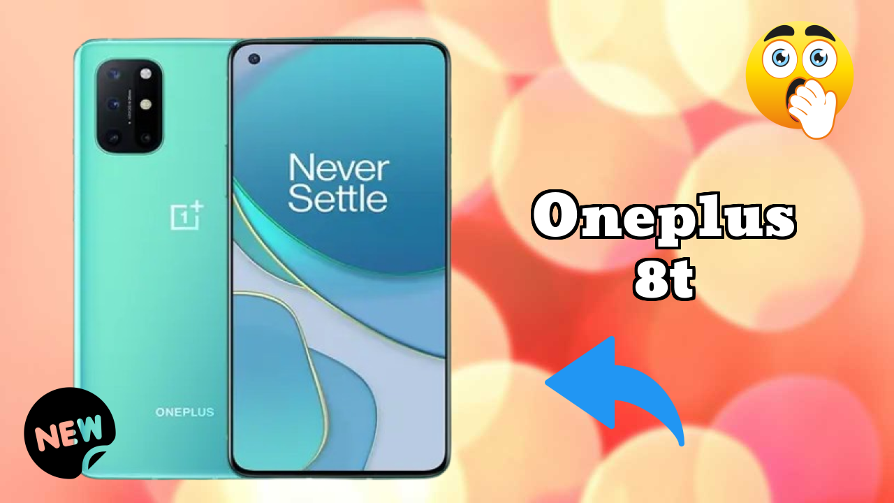 OnePlus 8T Battery Life: 4500 MAh Endurance Test