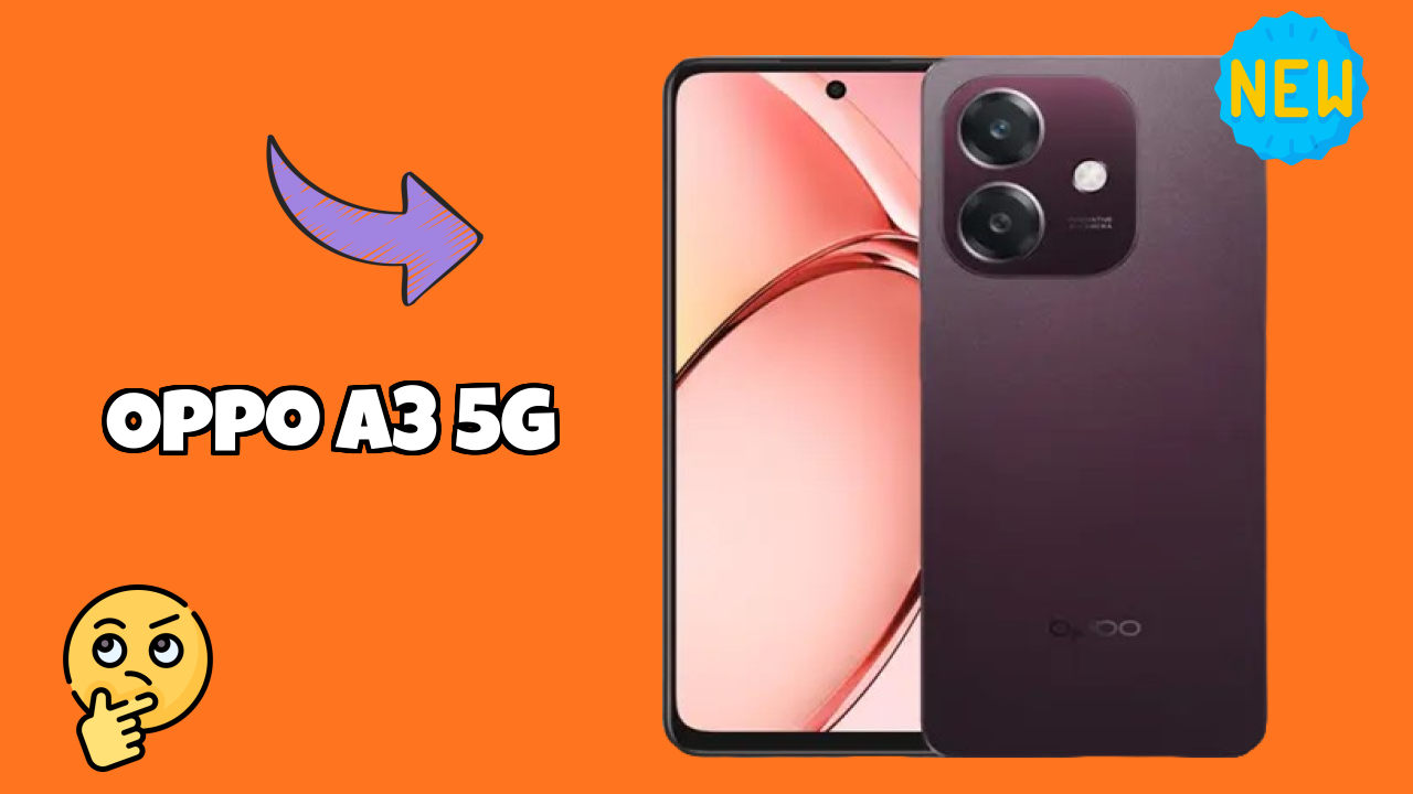 OPPO A3 5G Price: ₹13,399 - Should You Buy It?