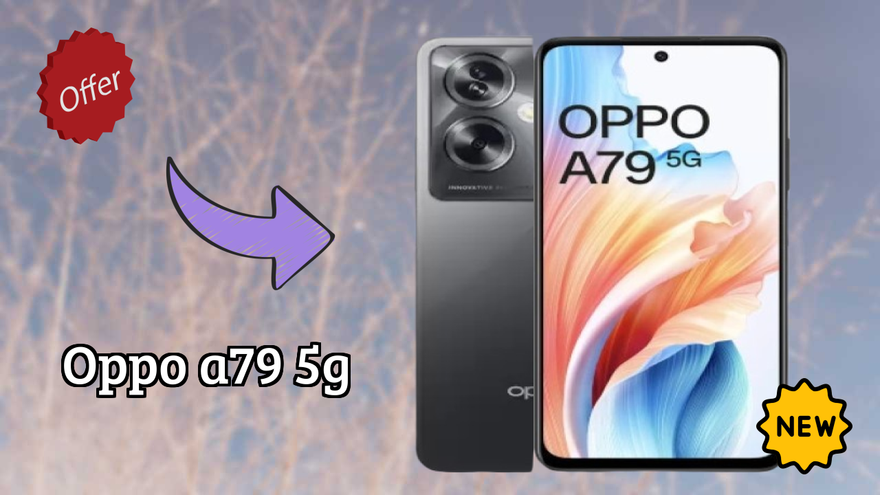 OPPO A79 5G Battery Life: 5000 MAh Real-World Test