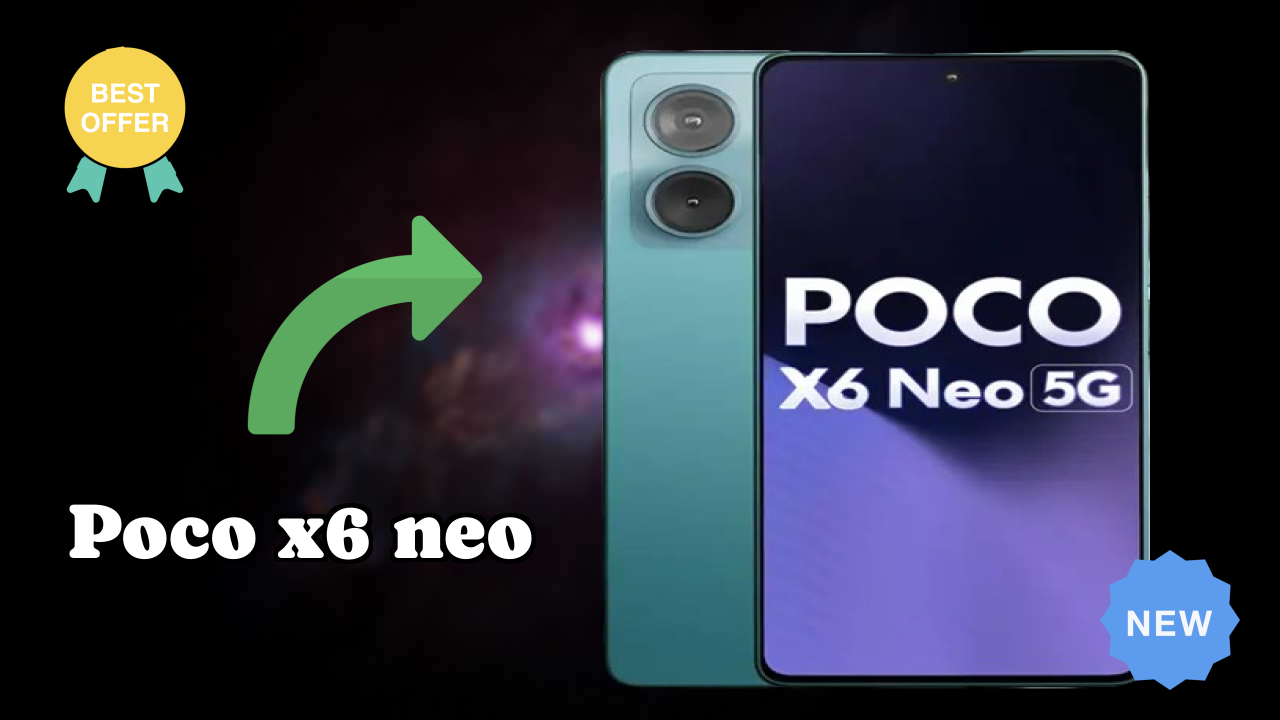 POCO X6 Neo at ₹15,999 - Best Features Explained