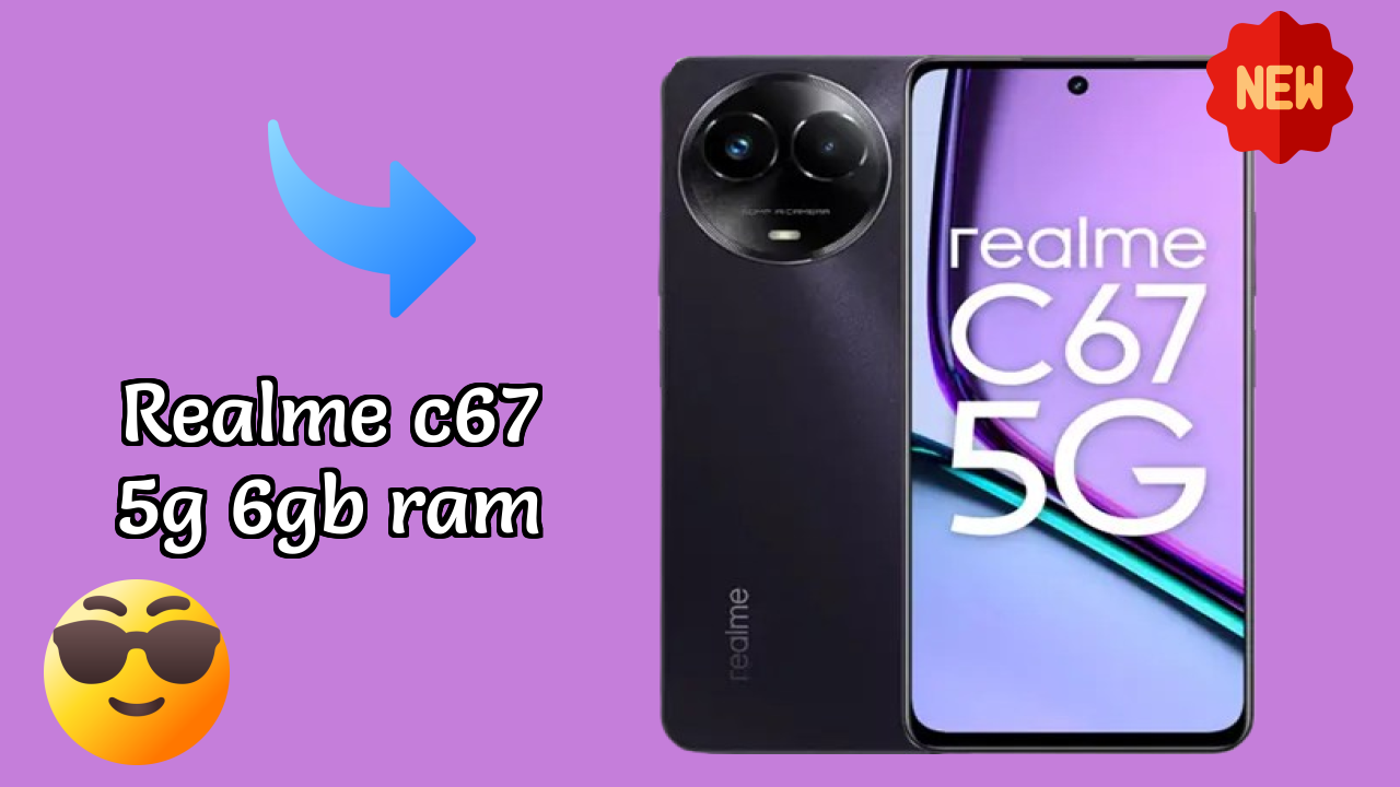 Realme C67 5G 6GB RAM at ₹11,909 - Complete Buying Guide