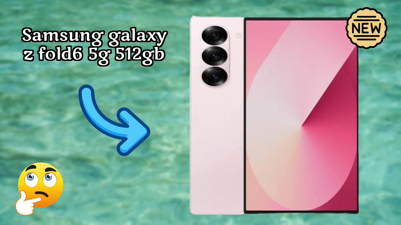 Samsung Galaxy Z Fold6 5G 512GB Price Drop Alert: Now Just ₹110,190