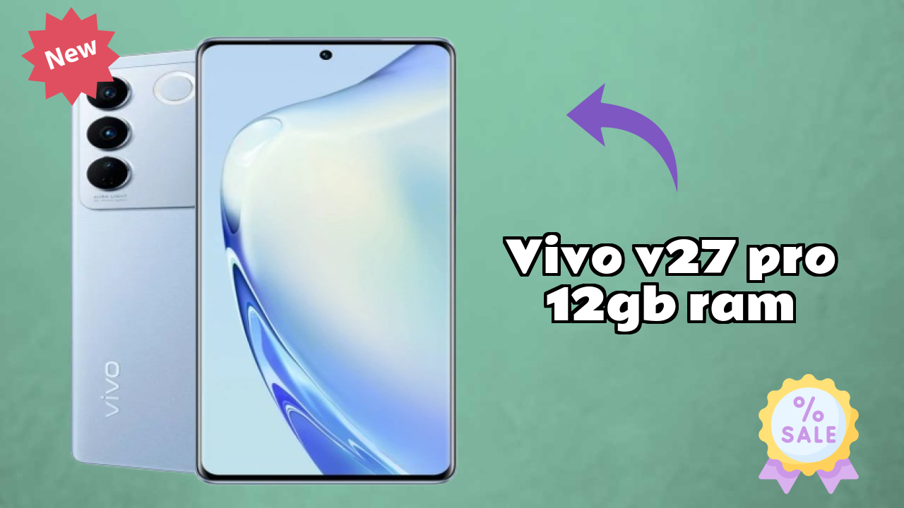 Vivo V27 Pro 12GB RAM Battery Test: 4600 MAh Endurance Review